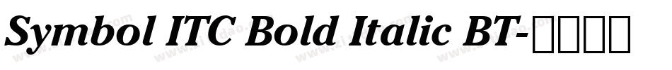 Symbol ITC Bold Italic BT字体转换